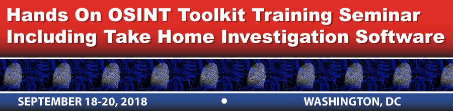 Hands On OSINT Toolkit Training Seminar Including Take Home Investigation Software