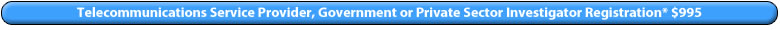 Click here to Register as a Service Provider, Government or Private Sector Investigator